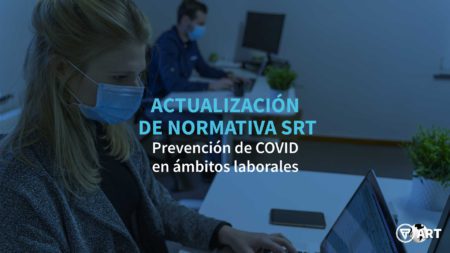 Actualización de normativa SRT: prevención de COVID-19 en ámbitos laborales