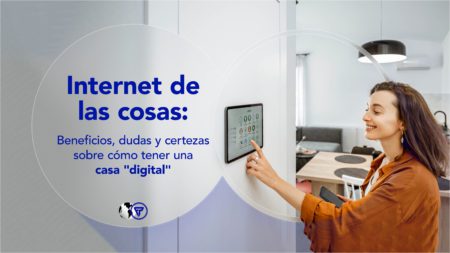 Internet de las cosas la casa digital