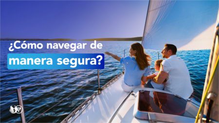 ¿Navegas seguro?  Consejos para embarcar tu aventura