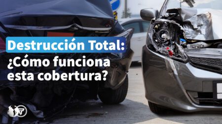 Destrucción total: ¿cómo funciona esta cobertura?