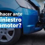 Que hacer ante un siniestro automotor